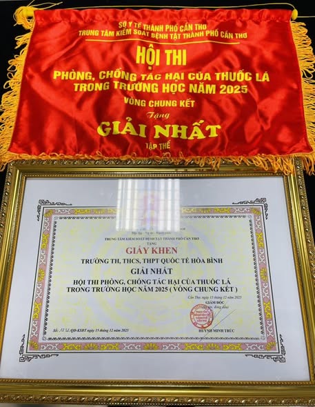 CHÚC MỪNG TRƯỜNG QUỐC TẾ HÒA BÌNH ĐẠT GIẢI NHẤT CHUNG KẾT HỘI THI PHÒNG, CHỐNG TÁC HẠI CỦA THUỐC LÁ TRONG TRƯỜNG HỌC 2025 THÀNH PHỐ CẦN THƠ